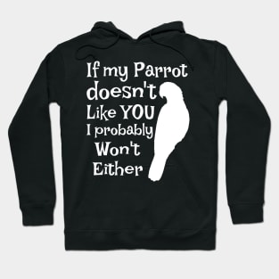 Parrot Doesn't Like You Hoodie